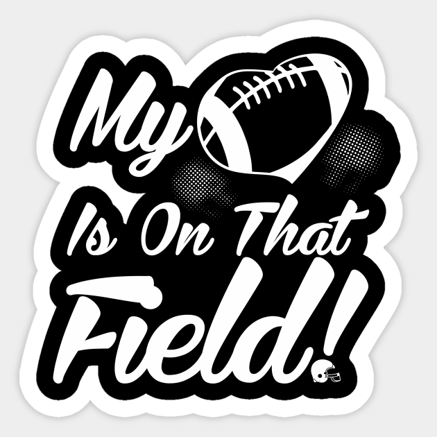 Cute My Heart Is On That Field Football Spectator Sticker by theperfectpresents